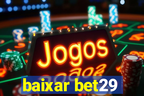 baixar bet29